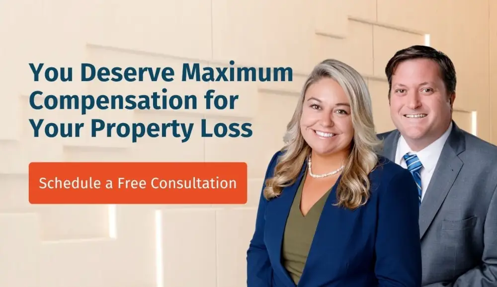 You Deserve Maximum Compensation for your Property Loss - Schedule a Free Consultation